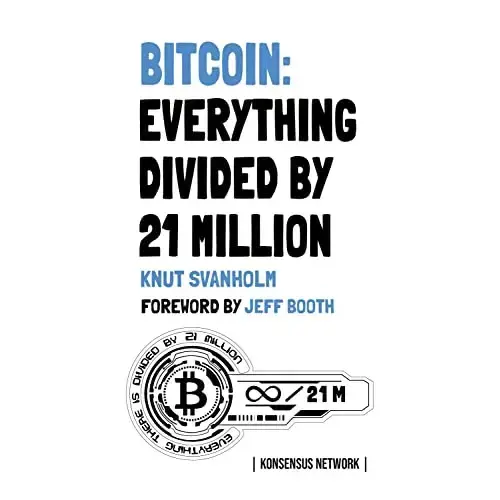 Bitcoin: Everything divided by 21 million